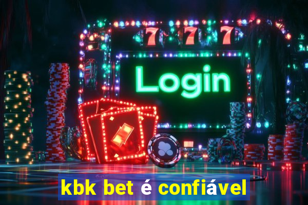 kbk bet é confiável