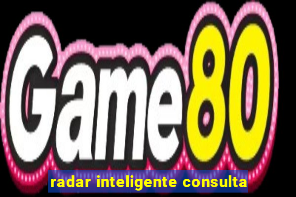 radar inteligente consulta