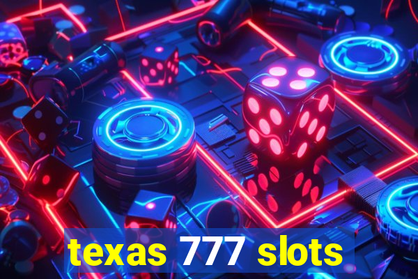 texas 777 slots