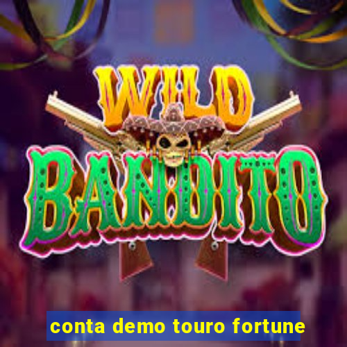 conta demo touro fortune