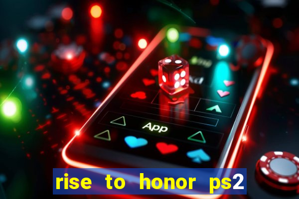 rise to honor ps2 iso pt br