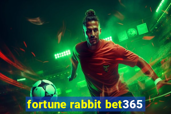 fortune rabbit bet365