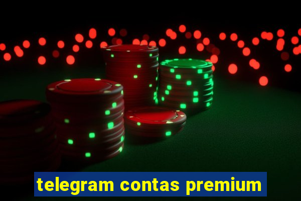 telegram contas premium