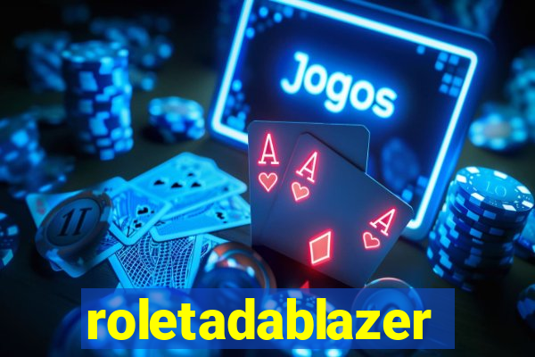 roletadablazer