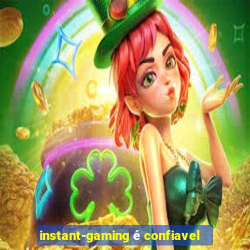 instant-gaming é confiavel