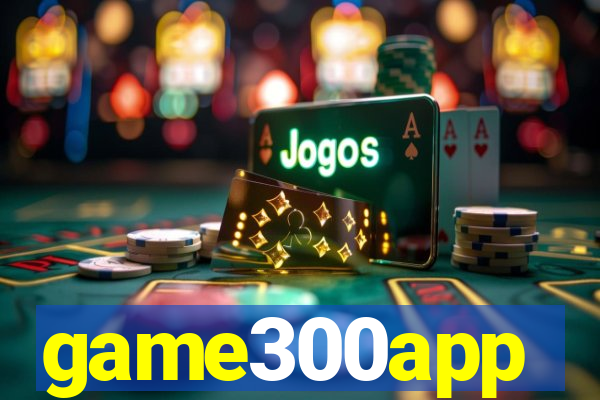 game300app