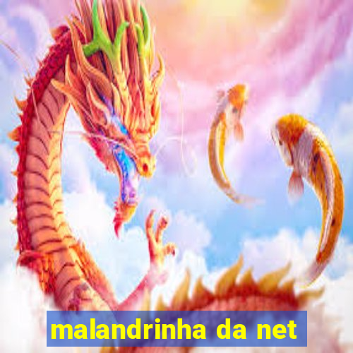 malandrinha da net