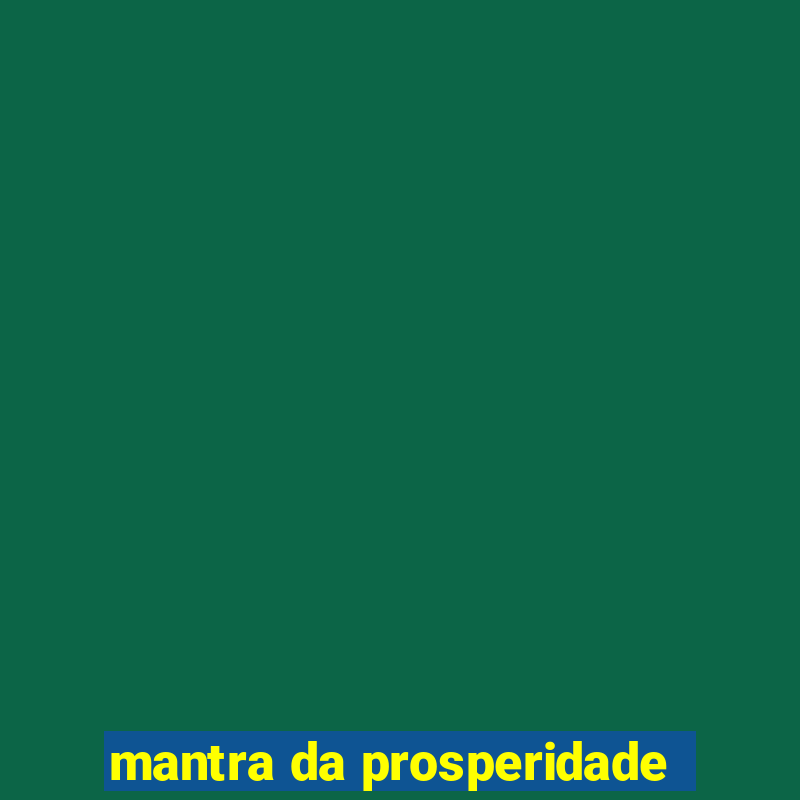 mantra da prosperidade