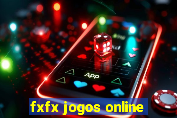 fxfx jogos online