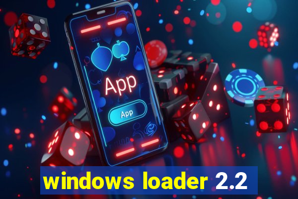 windows loader 2.2