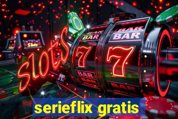 serieflix gratis