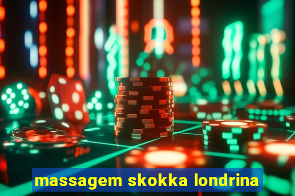 massagem skokka londrina