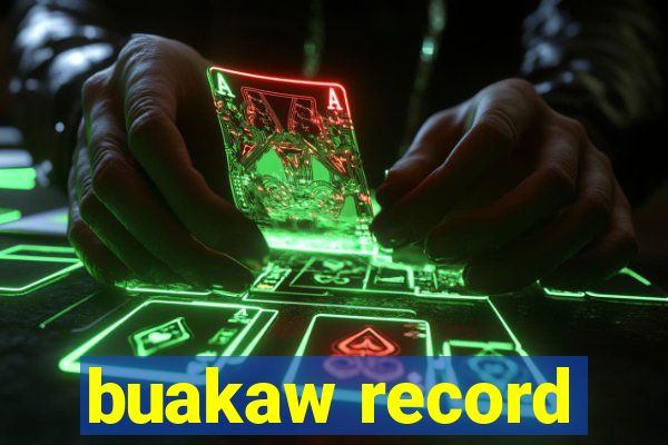 buakaw record