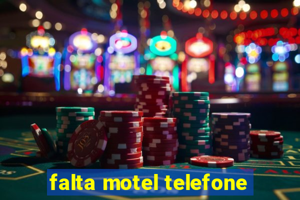 falta motel telefone