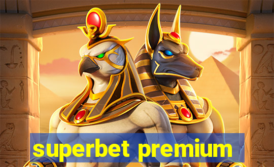 superbet premium