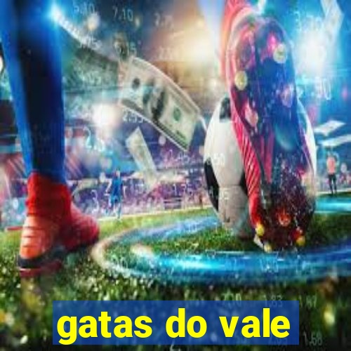 gatas do vale