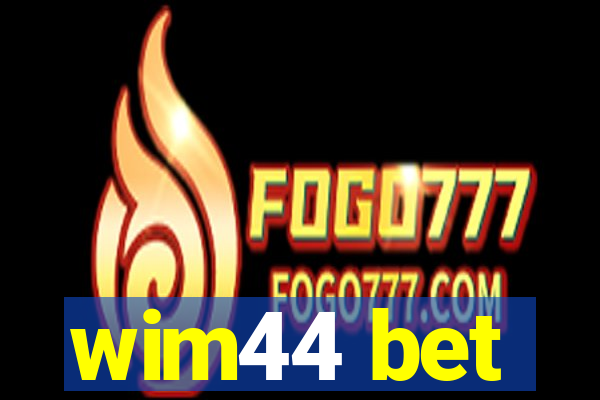 wim44 bet