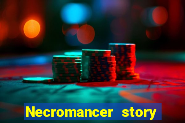 Necromancer story mod apk (unlimited skill points