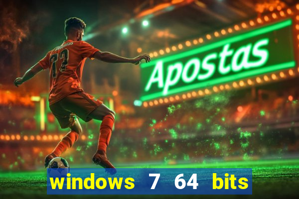 windows 7 64 bits iso download