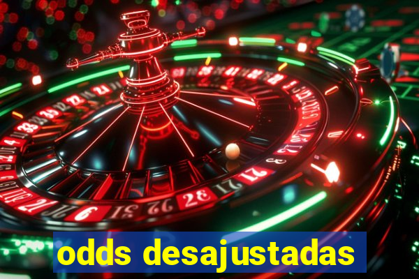 odds desajustadas