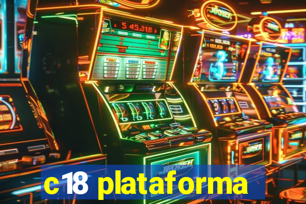 c18 plataforma