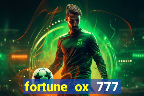 fortune ox 777 fortuna 77