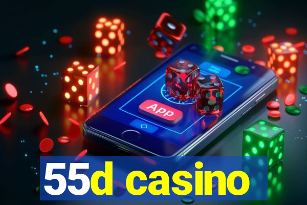 55d casino