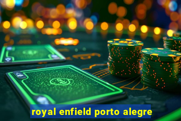 royal enfield porto alegre