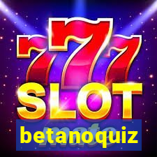 betanoquiz