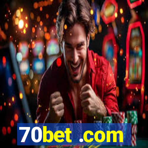 70bet .com