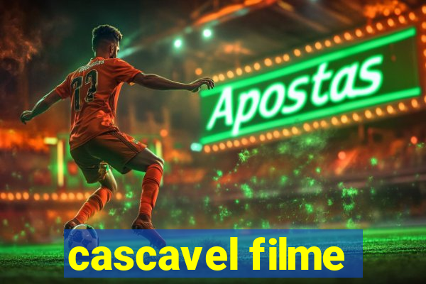 cascavel filme