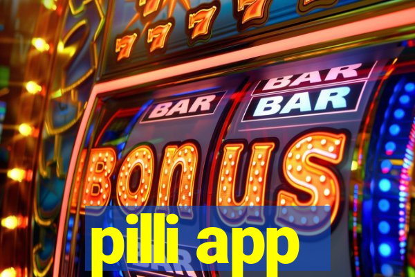 pilli app