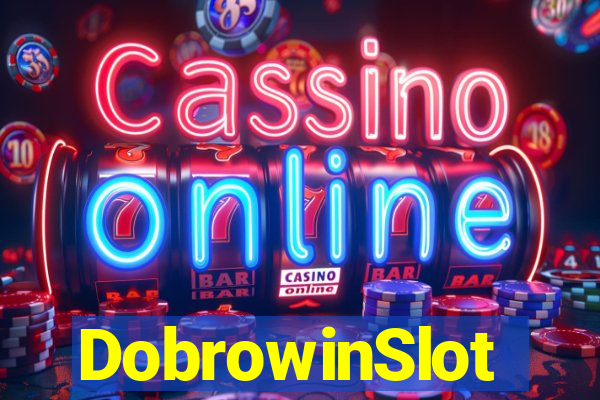 DobrowinSlot