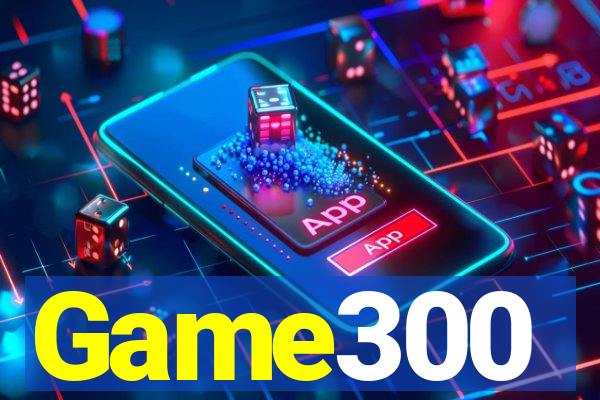 Game300