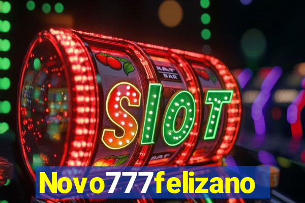 Novo777felizano