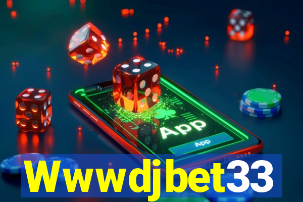 Wwwdjbet33