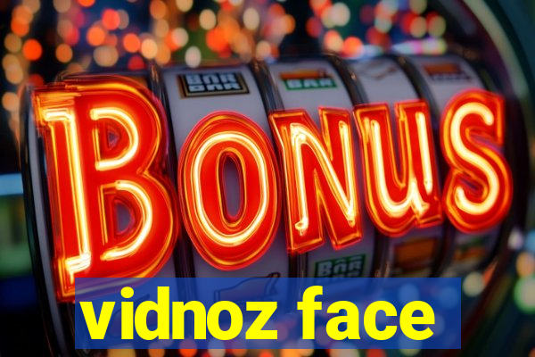 vidnoz face