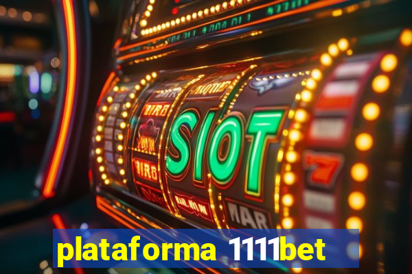 plataforma 1111bet