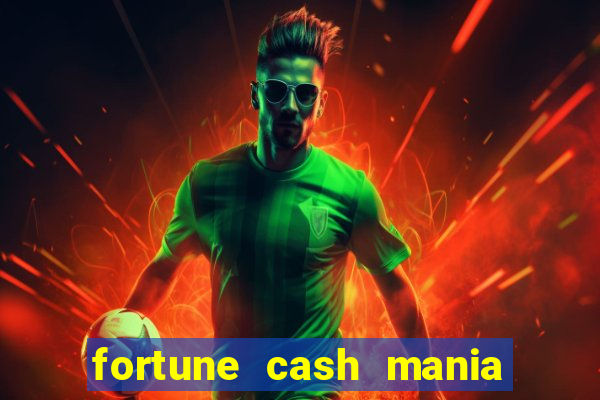 fortune cash mania demo grátis