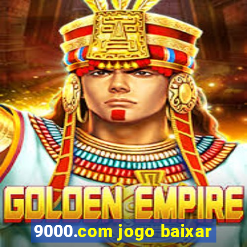 9000.com jogo baixar