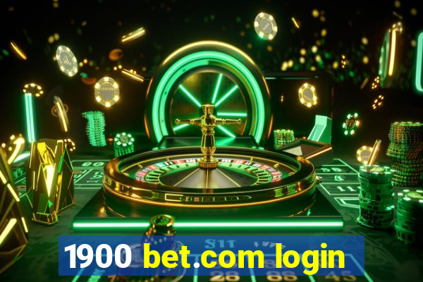 1900 bet.com login