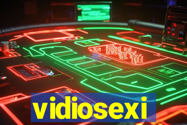 vidiosexi