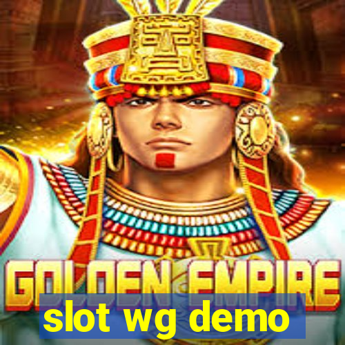 slot wg demo