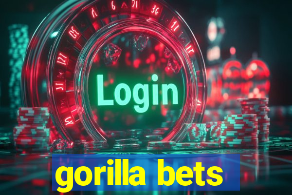 gorilla bets