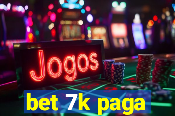 bet 7k paga