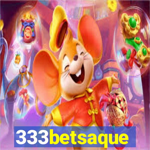 333betsaque