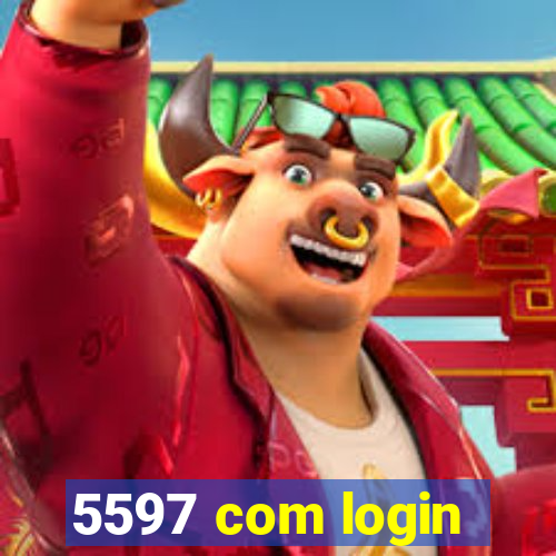 5597 com login