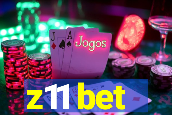 z11 bet