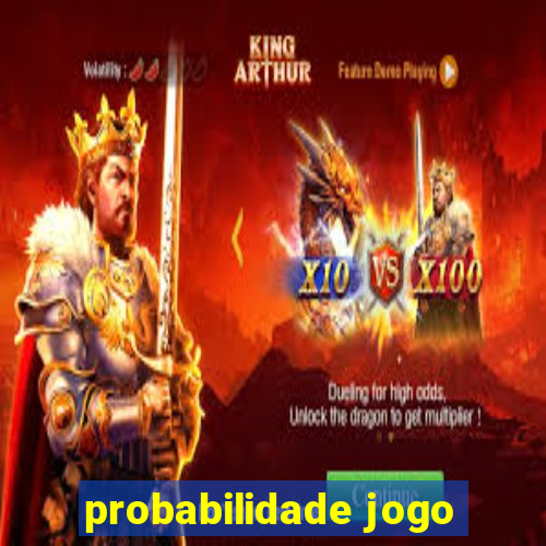 probabilidade jogo