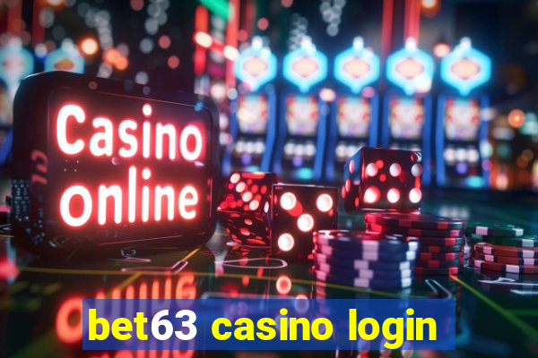 bet63 casino login